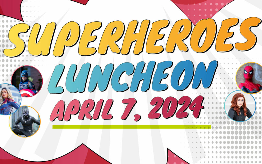 Superheroes Luncheon