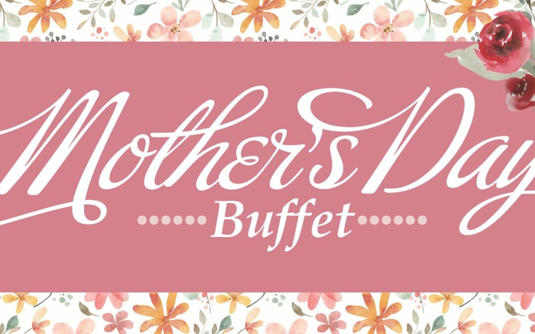 Mother’s Day Buffet
