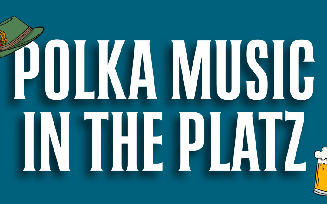 Polka Music in the Platz