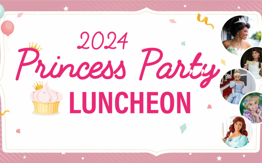 Princess Party Luncheon 2024