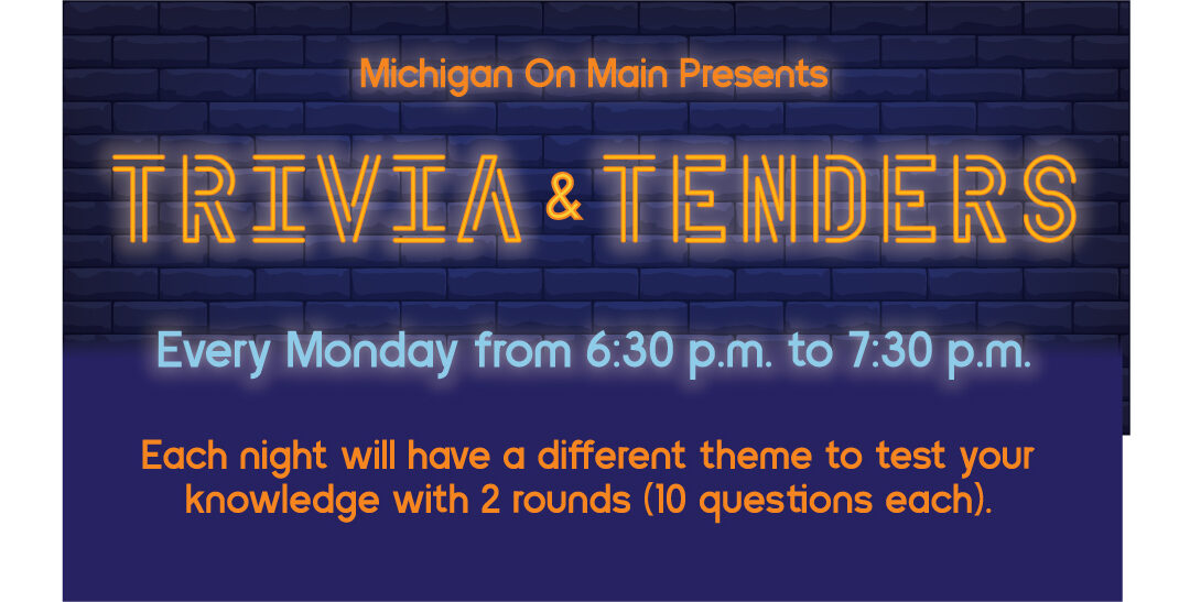 Trivia and Tenders at Michigan on Main