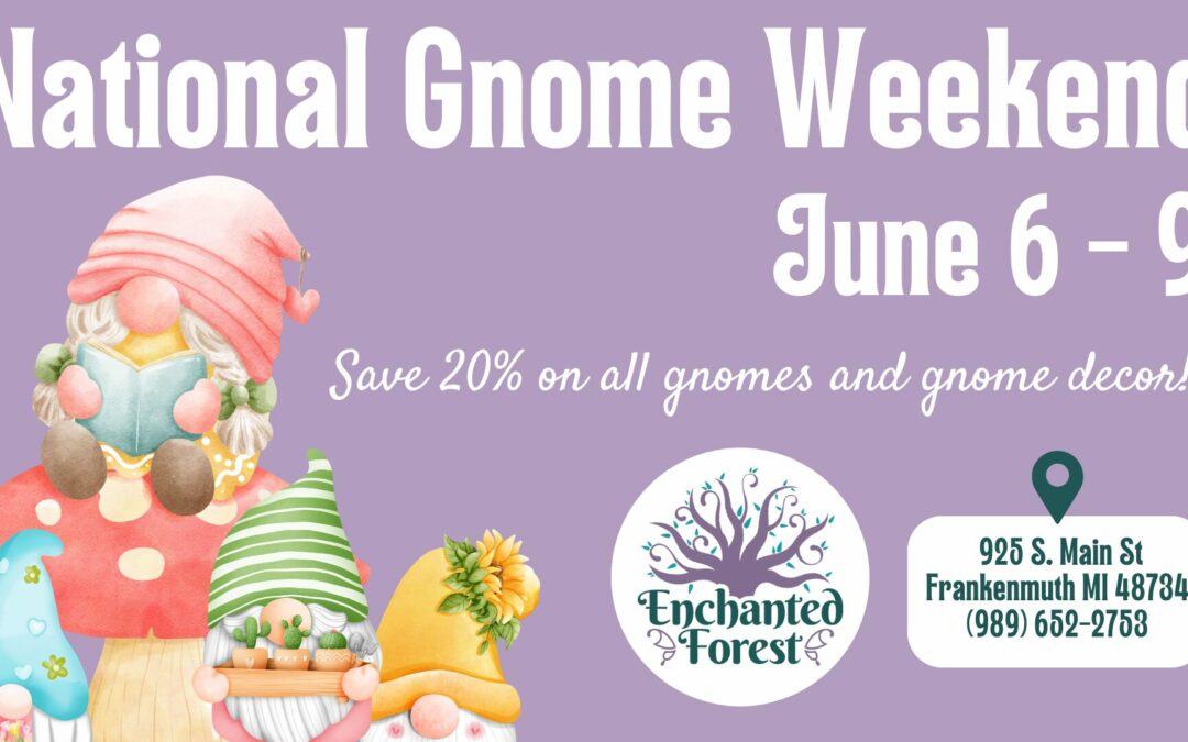National Gnome Weekend at The Enchanted Forest